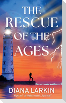 The Rescue of the Ages