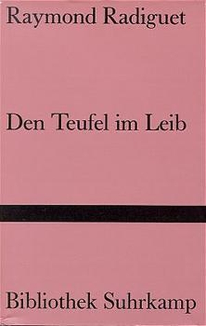 Radiguet, Raymond. Den Teufel im Leib. Suhrkamp Verlag AG, 1985.