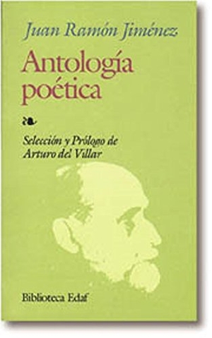 Jiménez, Juan Ramón. Antología poética. Editorial Edaf, S.L., 1985.