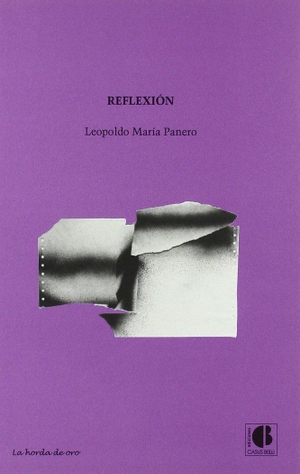 Panero, Leopoldo María. Reflexión. Casus Belli S.L., 2010.