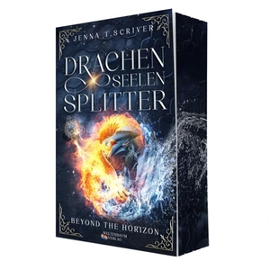 Scriver, Jenna T.. Drachenseelensplitter - Beyond the horizon | Band 2 | Urban Fantasy. Weltenbaum Verlag, 2025.