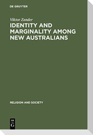 Identity and Marginality among New Australians