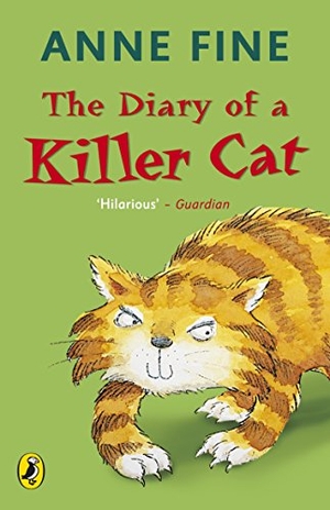 Fine, Anne. The Diary of a Killer Cat. Penguin Books Ltd (UK), 2009.