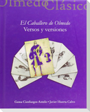 El caballero de Olmedo : versos y versiones