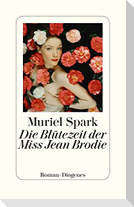 Die Blütezeit der Miss Jean Brodie