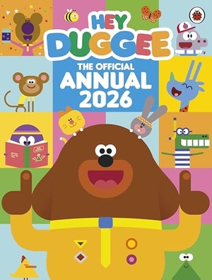 Hey Duggee. Hey Duggee - The Official Hey Duggee Annual 2026. Penguin, 2025.