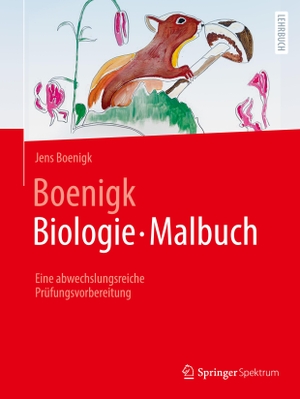 Boenigk, Jens. Boenigk, Biologie - Malbuch - Eine abwechslungsreiche Prüfungsvorbereitung. Springer Berlin Heidelberg, 2022.