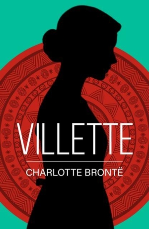 Bronte, Charlotte. Villette - A Classic Novel of Love, Solitude and Strength. PKI, 2025.