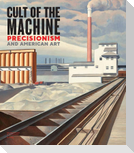 Cult of the Machine: Precisionism and American Art