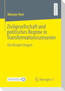 Zivilgesellschaft und politisches Regime in Transformationsszenarien