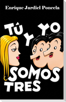 Tú y yo somos tres
