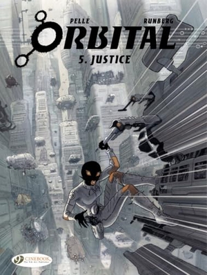 Runberg, Sylvain. Orbital 5 - Justice. Cinebook Ltd, 2013.