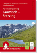 ROTHER Wanderführer Alpenüberquerung Garmisch - Sterzing. 7 Etappen von Oberbayern nach Südtirol - mit zwei Varianten