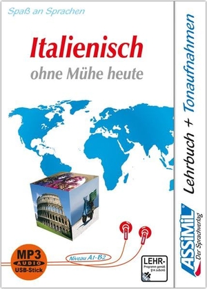 Assimil Gmbh (Hrsg.). ASSiMiL Italienisch ohne Mühe heute -  MP3-Sprachkurs mit USB-Stick - Niveau A1-B2 - Selbstlernkurs für Deutschsprechende, Lehrbuch + MP3-Audiodateien  auf USB-Stick. Assimil-Verlag GmbH, 2026.