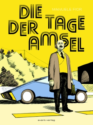 Fior, Manuele. Die Tage der Amsel. avant-Verlag, Berlin, 2018.