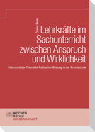 Lehrkräfte im Sachunterricht zwischen Anspruch und Wirklichkeit