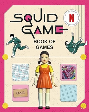 Netflix. The Squid Game Book of Games - The Official Netflix Puzzle Book. Quercus Publishing, 2025.