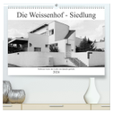 Die Weissenhof - Siedlung (hochwertiger Premium Wandkalender 2024 DIN A2 quer), Kunstdruck in Hochglanz