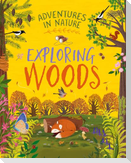 Adventures in Nature: Exploring Woods