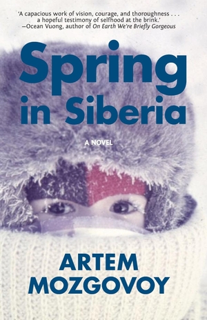 Mozgovoy, Artem. Spring in Siberia. Ingram Publisher Services, 2023.