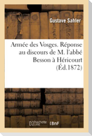 Armée Des Vosges. Réponse Au Discours de M. l'Abbé Besson À Héricourt