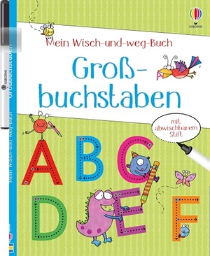 Greenwell, Jessica. Mein Wisch-und-weg-Buch: Großbuchstaben - mit abwischbarem Stift - spielerisches Lernen und Umgang mit einem Stift für Kinder ab 5 Jahren. Usborne Verlag, 2026.