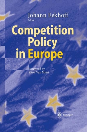 Eekhoff, Johann (Hrsg.). Competition Policy in Europe. Springer Berlin Heidelberg, 2010.
