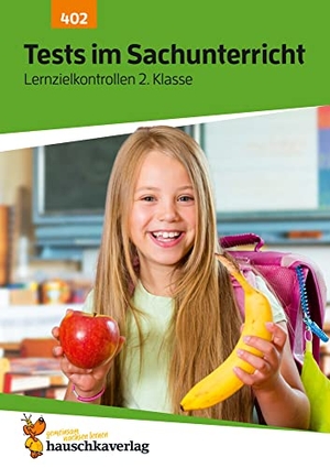 Dürr, Sibylle. Übungsheft mit Tests im Sachunterricht 2. Klasse - Echte Klassenarbeiten mit Punktevergabe und Lösungen - Sachkunde. Hauschka Verlag GmbH, 2023.