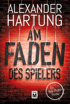 Hartung, Alexander. Am Faden des Spielers. Edition M, 2023.
