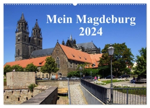 Bussenius, Beate. Mein Magdeburg 2024 (Wandkalender 2024 DIN A2 quer), CALVENDO Monatskalender - Fotos von Magdeburg mit seinen Sehnenswürdigkeiten. Calvendo, 2023.