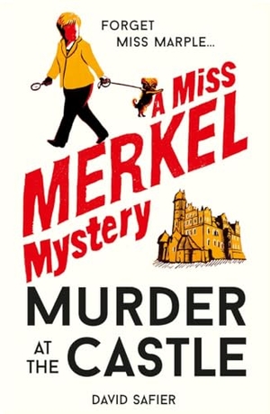 Safier, David. Murder at the Castle. Old Street Publishing, 2024.