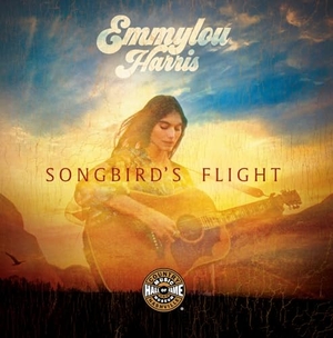 Country Music Hall of Fame and Museum / Peter Cooper. Emmylou Harris - Songbird's Flight. University of Illinois Press, 2023.