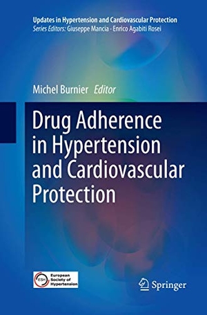 Burnier, Michel (Hrsg.). Drug Adherence in Hypertension and Cardiovascular Protection. Springer International Publishing, 2019.