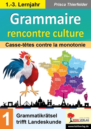 Thierfelder, Prisca. Grammaire rencontre culture - Casse-têtes contre la monotonie. Kohl Verlag, 2021.