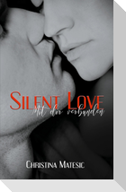 Silent Love - Mit dir verbunden