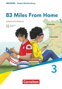 Access Band 3: 7. Schuljahr - Baden-Württemberg - Ausgabe 2025 - 83 Miles From Home - Lektüre mit Hörbuch