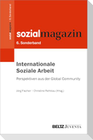 Internationale Soziale Arbeit - Perspektiven aus der Global Community