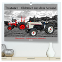 Traktoren - Oldtimer aus dem Ausland (hochwertiger Premium Wandkalender 2025 DIN A2 quer), Kunstdruck in Hochglanz