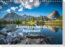 Atemberaubende Alpenwelt (Wandkalender 2023 DIN A4 quer)