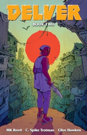 Trotman, C Spike. Delver Volume 2. Dark Horse Comics, 2023.