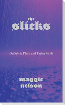 Slicks