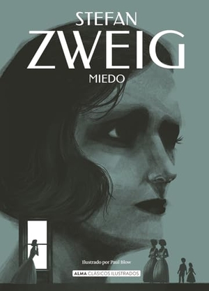 Zweig, Stefan. Miedo / Fear. Editorial Alma, 2025.