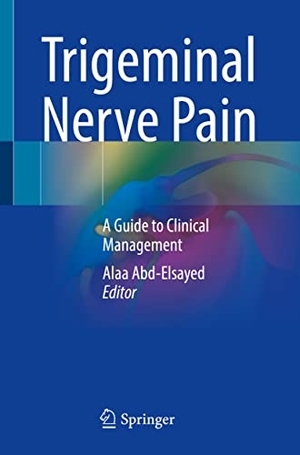 Abd-Elsayed, Alaa (Hrsg.). Trigeminal Nerve Pain - A Guide to Clinical Management. Springer International Publishing, 2021.