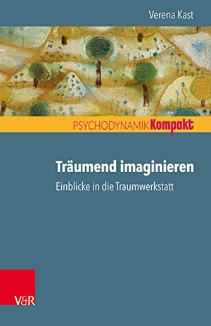 Kast, Verena. Träumend imaginieren - Einblicke in die Traumwerkstatt. Vandenhoeck + Ruprecht, 2019.