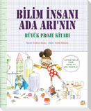 Bilim Insani Ada Arinin Büyük Proje Kitabi