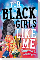 For Black Girls Like Me