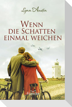 Wenn die Schatten einmal weichen
