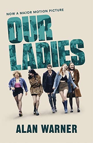 Warner, Alan. Our Ladies. Vintage Publishing, 2020.