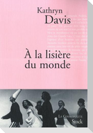 A la lisière du monde