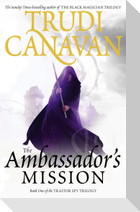 The Traitor Spy Trilogy 1. The Ambassador's Mission